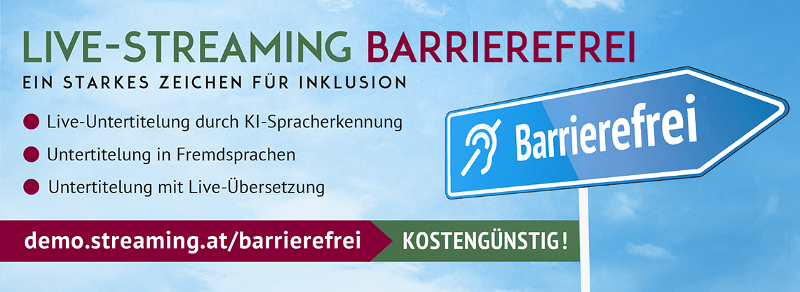 Live-Streaming Barrierefrei. Ein starkes Zeichen für Inklusion. Live-Untertitelung durch KI-Spracherkennung. Untertitelung in Fremdsprachen. Untertitelung mit Live-Übersetzung. Siehe Link: demo.streaming.at/barrierefrei > Kostengünstig!